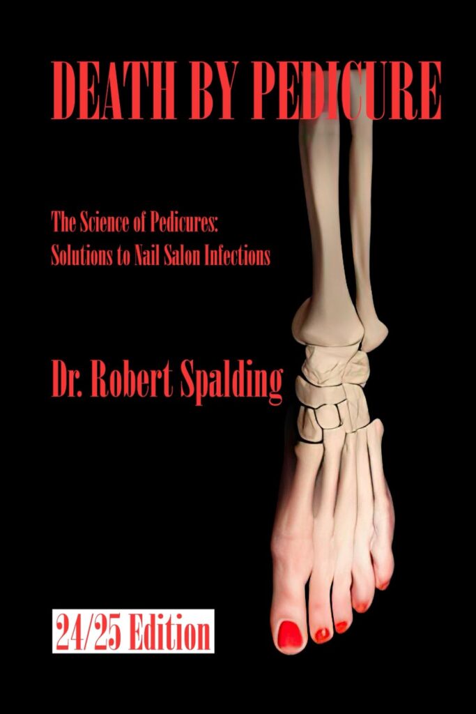 Death by Pedicure book featuring real cases by Dr. Robert Spalding, DPM